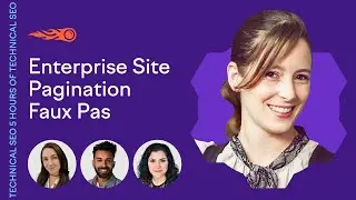 Enterprise Site Pagination Faux Pas | 5 Hours of Technical SEO