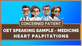 OET SPEAKING ROLE PLAY SAMPLE - MEDICINE - HEART PALPITATIONS | MIHIRAA