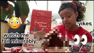 BUILDING A GINGERBREAD HOUSE *FAIL*