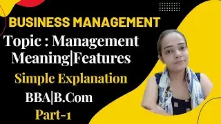 Business Management|Meaning|Definition|Features|BBA/B.Com|Part-1|#bbabcom