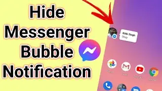 How to Hide Messenger Notifications on Screen | How to disable Messenger Bubble | 2021