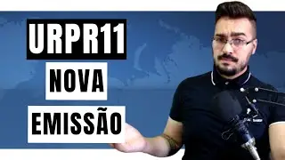 URPR11 NOVA EMISSÃO! Vou ficar de fora!