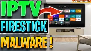 🔴 FIRESTICK EMERGENCY: IPTV MALWARE WARNING!