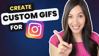 How to Create Custom GIFs for Instagram Stories