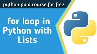 How to use for loop in Python with Lists | Python tutorial for beginners #10