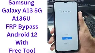 Samsung Galaxy A13 5G A136U FRP Bypass Android 12 - Samsung  A13 Frp Bypass - samsung a136u frp