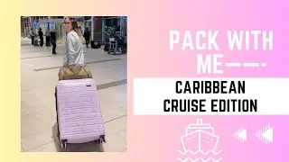 What to pack for a Caribbean Cruise?🤔🛳️