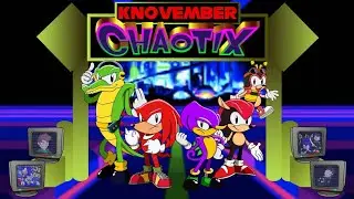 COMPLETE CHAOTIX: The Knovember Chaotix Collection