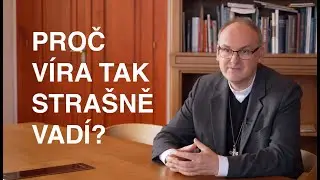 Proč víra tak strašně vadí?