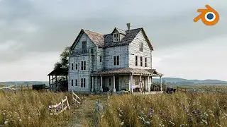 Creating an abandoned house in Blender - Timelapse