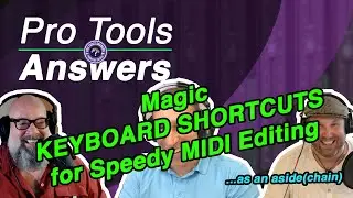 Pro Tools Answers | Shortcuts to Use when Working with MIDI