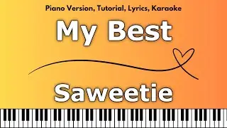 Saweetie - My Best (Piano Version, Tutorial, Lyrics, Karaoke)