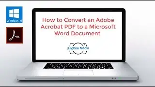 How to Convert an Adobe Acrobat PDF to a Microsoft Word Document