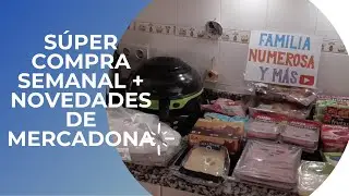 SÚPER COMPRA SEMANAL CON NOVEDADES EN MERCADONA | JUNIO.