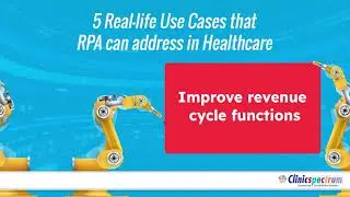 RPA for healthcare helps medical groups automate manual tasks