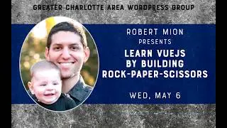WPCLT MeetUp - Robert Mion Learn VueJS