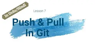 Push & Pull In Git