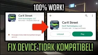 CarX Street |  100% WORKING!  How to FIX  Device Not Compatible!