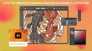 Getting Started Adobe Illustrator | How to Create Stunning Designs in Adobe Illustrator