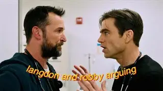 langdon and robby arguing for 10 minutes straight | the pitt
