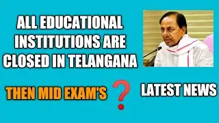 All Educational Institutions Closed|Then What About Jntuh Mid Exams|