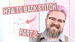 How to Backstitch in Cross Stitch - Part 2 | Caterpillar Cross Stitch