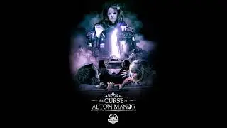 The Curse at Alton Manor Soundtrack - Listen Now!
