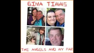 Gina Timms - The Angels and My Par