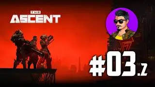 The Ascent #3.2