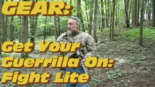 GEAR: Getting your Guerrilla on: Fight Light!