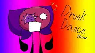 Drunk Dance