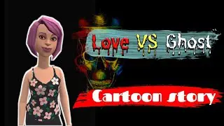 Love VS ghost || Love story || horror || fun video || kids video ||