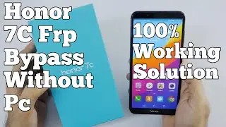 Honor 7C (AL30) FRP Bypass/Without Pc/Google Account Unlock 🔓