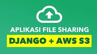 Creating a File Sharing Website with Django and Amazon S3 (Complete)