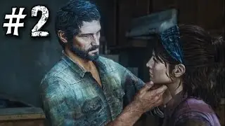 The Last of Us REMASTERED PS4 Walkthrough in 60 fps - PART 2 - We Have a Drop to Make