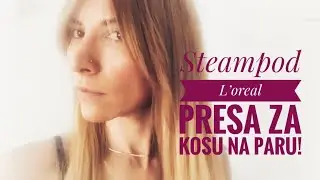 Utisci o Steampod pegli za kosu na paru!