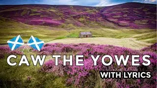 ♫ Scottish Music - Caw The Yowes ♫