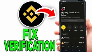 How To Fix Binance Verification Failed 2025! - Tutorial
