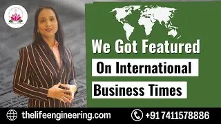 The Life Engineering Foundation was Featured on International Business Times (IBT)