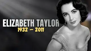 A Tribute to Elizabeth Taylor
