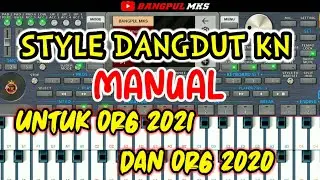 SET DANGDUT KN MANUAL || ORG 2021 || ORG 2020