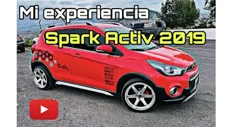 MI EXPERIENCIA SPARK ACTIV 2019 | CHEVROLET SPARK | SPARK ACTIV | ANTONIO JIMENEZ