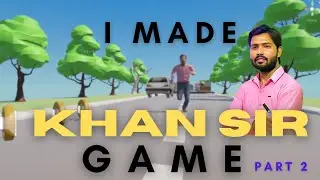 I Made and Completed a Game for Khan Sir | Game Devlog Hindi (Part 2) #khansir #gamedev