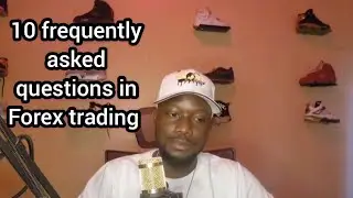 10 Questions frequently asked by beginners in forex tradin#education #subcribe #forex #trading