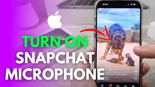 How To Turn On Microphone On Snapchat iPhone