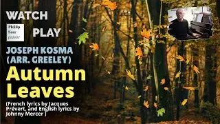 Joseph Kosma (arr. Greeley): Autumn Leaves