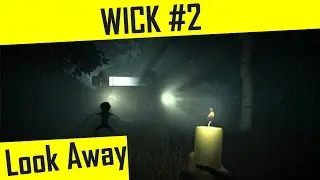 Wick #2| Она видет тебя!
