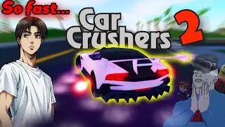 [NEW] The Car Crushers 2 Drifting Experience (Initial D)