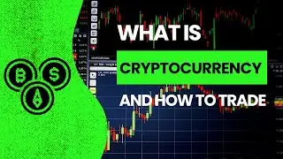 What is cryptocurrency and how to trade ?