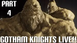 Gotham Knights Live!! Part 4: Clayface